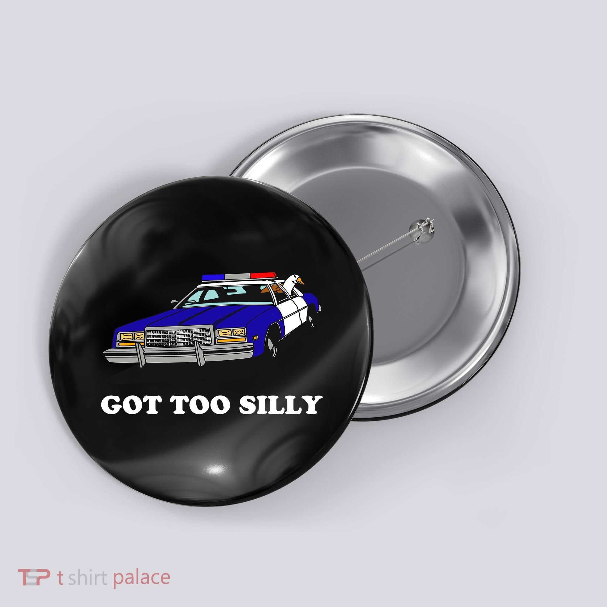 Funny Got Too Silly Goose Button