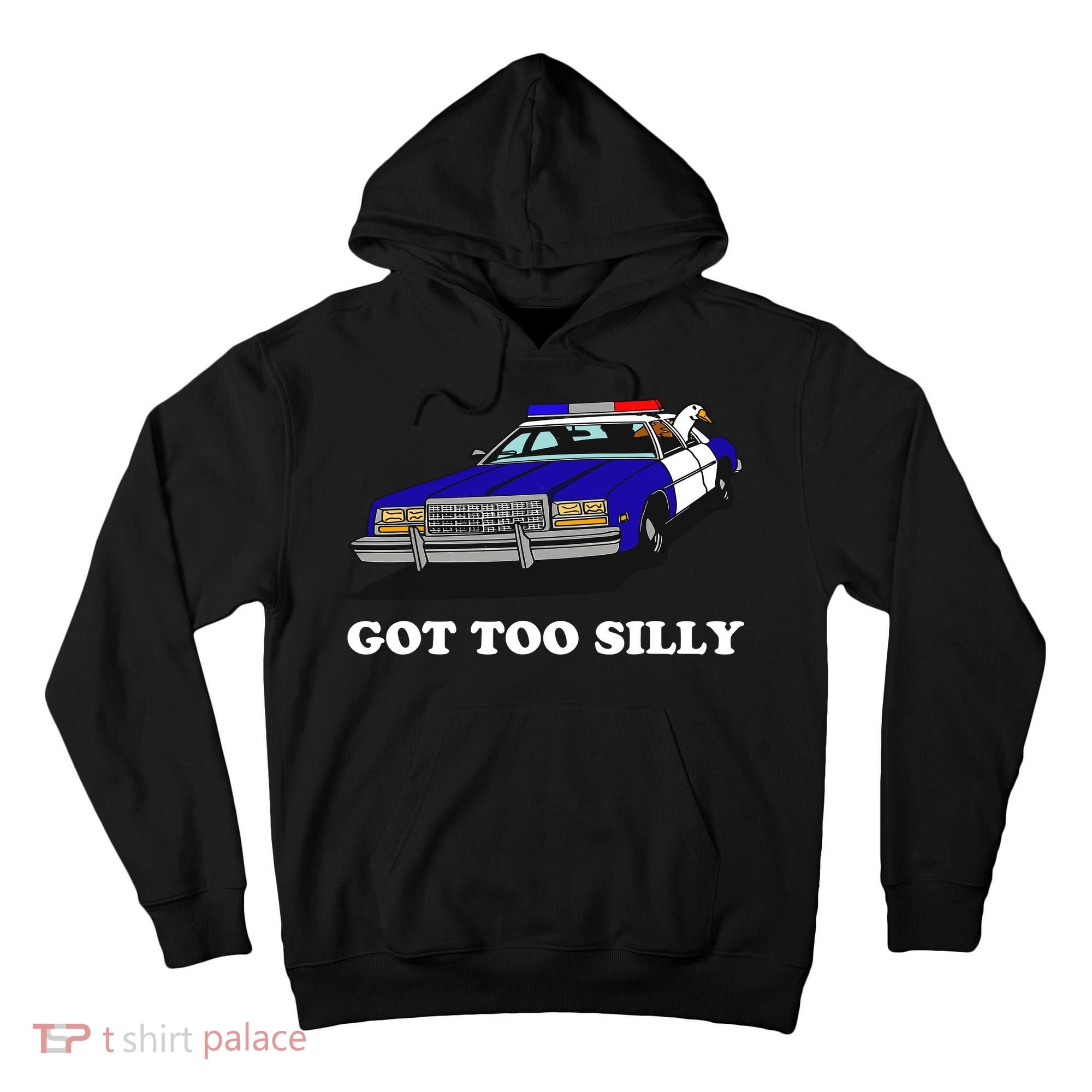Funny Got Too Silly Goose Tall Hoodie