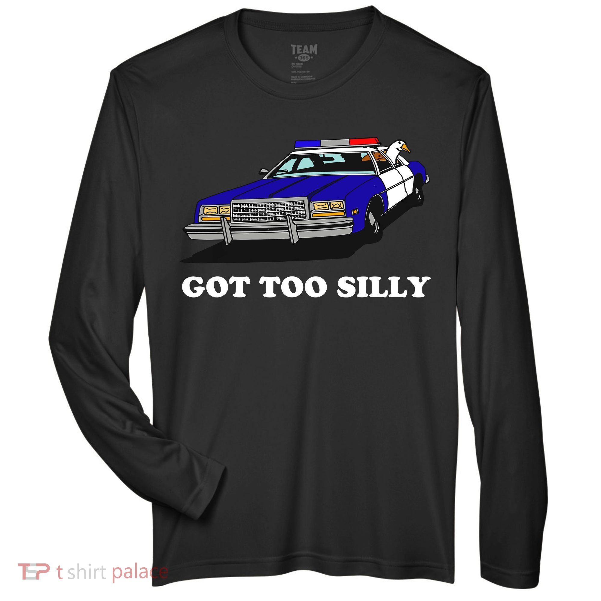 Funny Got Too Silly Goose Zone Performance Long-Sleeve T-Shirt