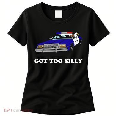 Funny Got Too Silly Goose Women's T-Shirt