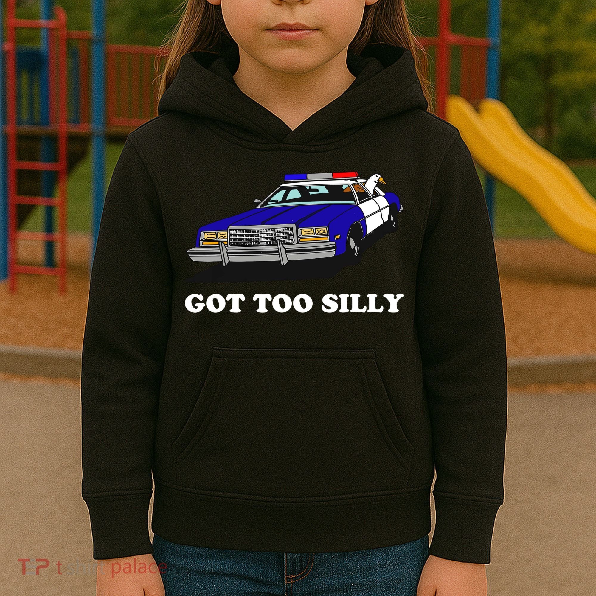 Funny Got Too Silly Goose Kids Hoodie