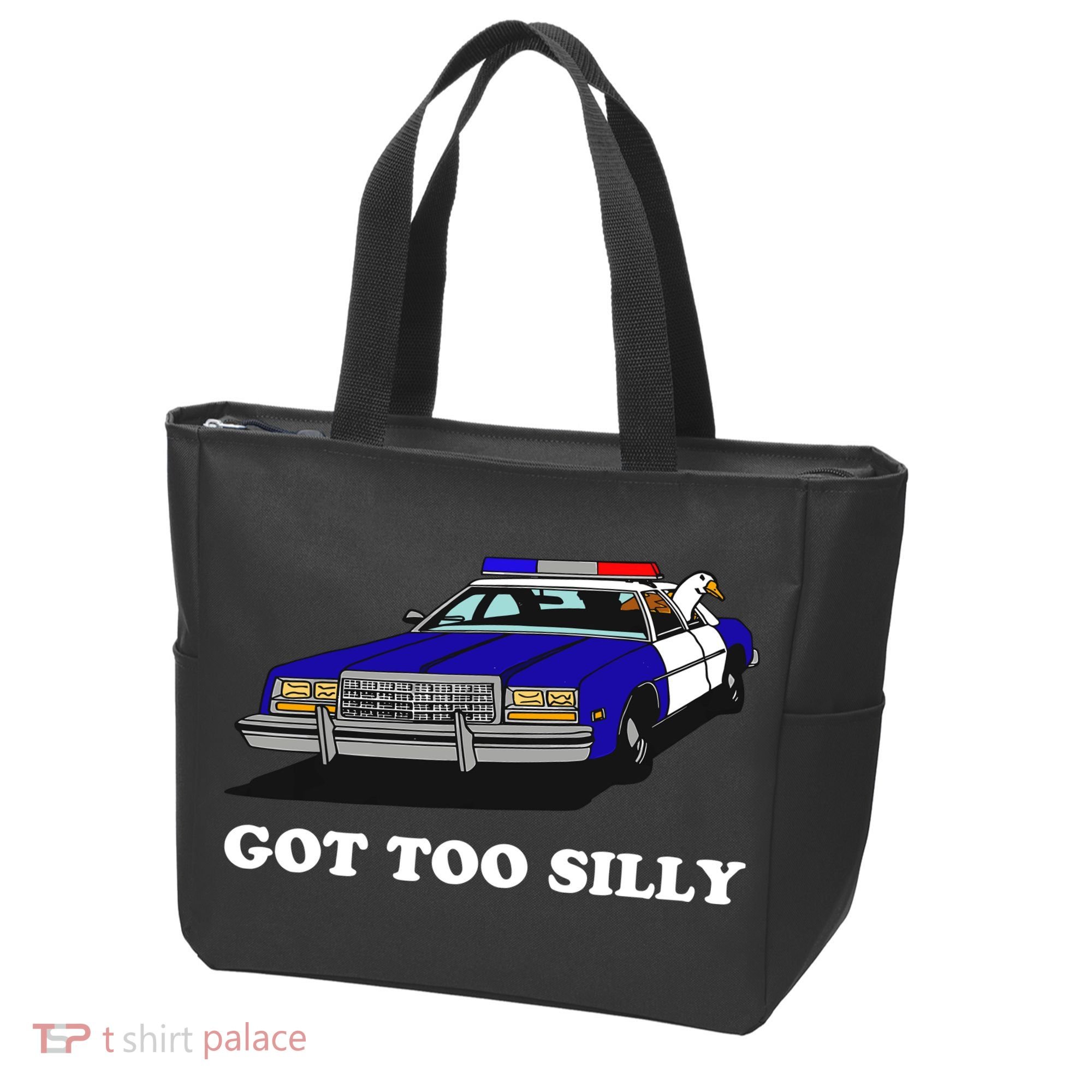 Funny Got Too Silly Goose Tote Bag