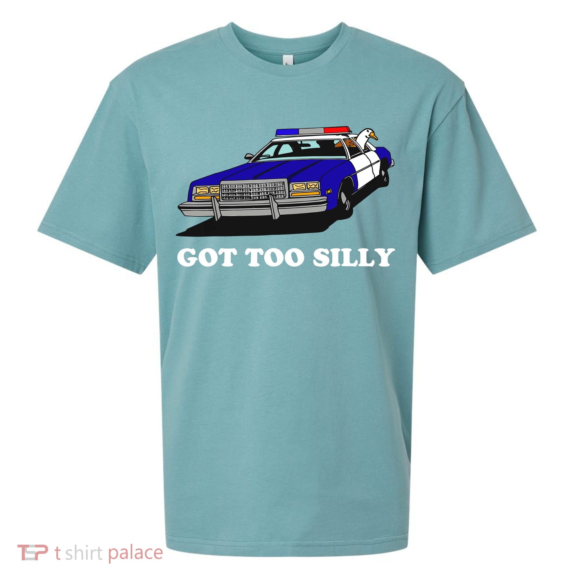 Funny Got Too Silly Goose Sueded Cloud Jersey T-Shirt