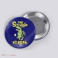 Funny Gift The Struggle Is Real Trex Gift Short Arm T Rex Funny Button thumb 0