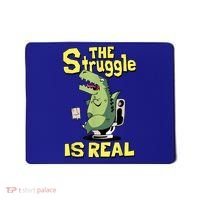 Funny Gift The Struggle Is Real Trex Gift Short Arm T Rex Funny Mousepad thumb 0
