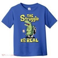 Funny Gift The Struggle Is Real Trex Gift Short Arm T Rex Funny Toddler T-Shirt thumb 0