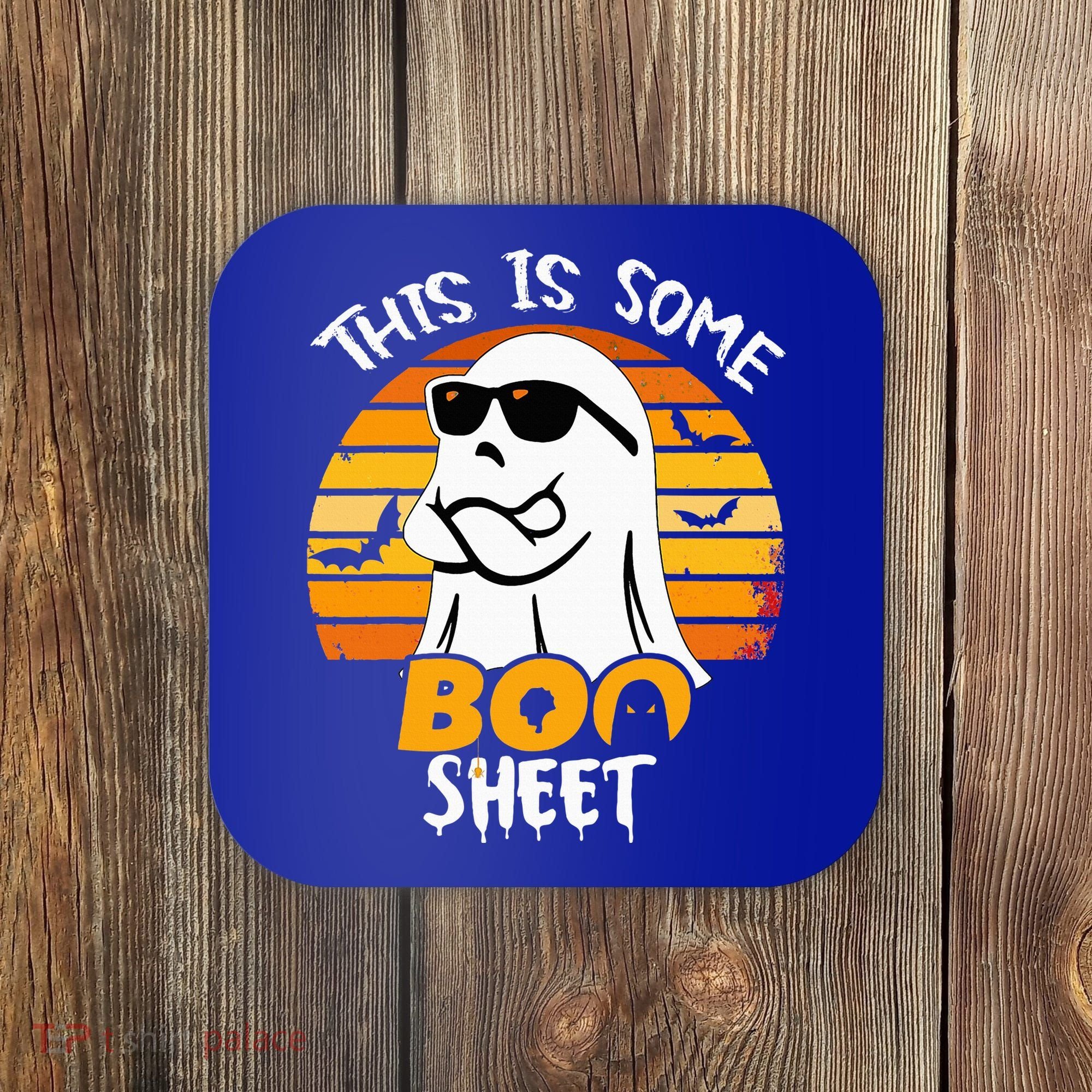 Funny Ghost This Is Some Boo Sheet horror Halloween Costume Coaster