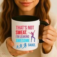 Fitness Gym Thats Not Sweat Im Leaking Awesome Sauce Funny Gift Coffee Mug thumb 3