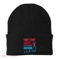 Fitness Gym Thats Not Sweat Im Leaking Awesome Sauce Funny Gift Beanie thumb 0