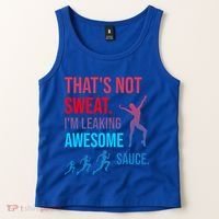 Fitness Gym Thats Not Sweat Im Leaking Awesome Sauce Funny Gift Tank Top thumb 2