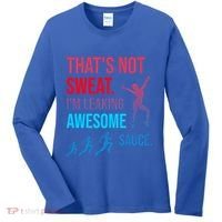 Fitness Gym Thats Not Sweat Im Leaking Awesome Sauce Funny Gift Women's Long Sleeve Shirt thumb 0