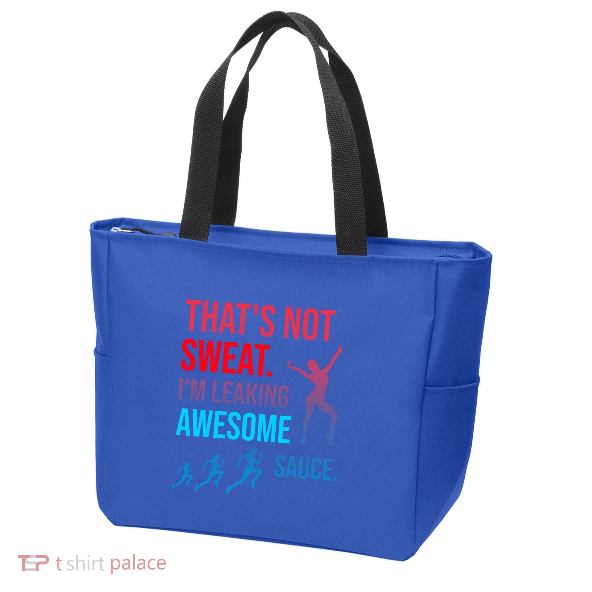 Fitness Gym Thats Not Sweat Im Leaking Awesome Sauce Funny Gift Tote Bag