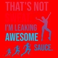Fitness Gym Thats Not Sweat Im Leaking Awesome Sauce Funny Gift Santa Hat thumb 1