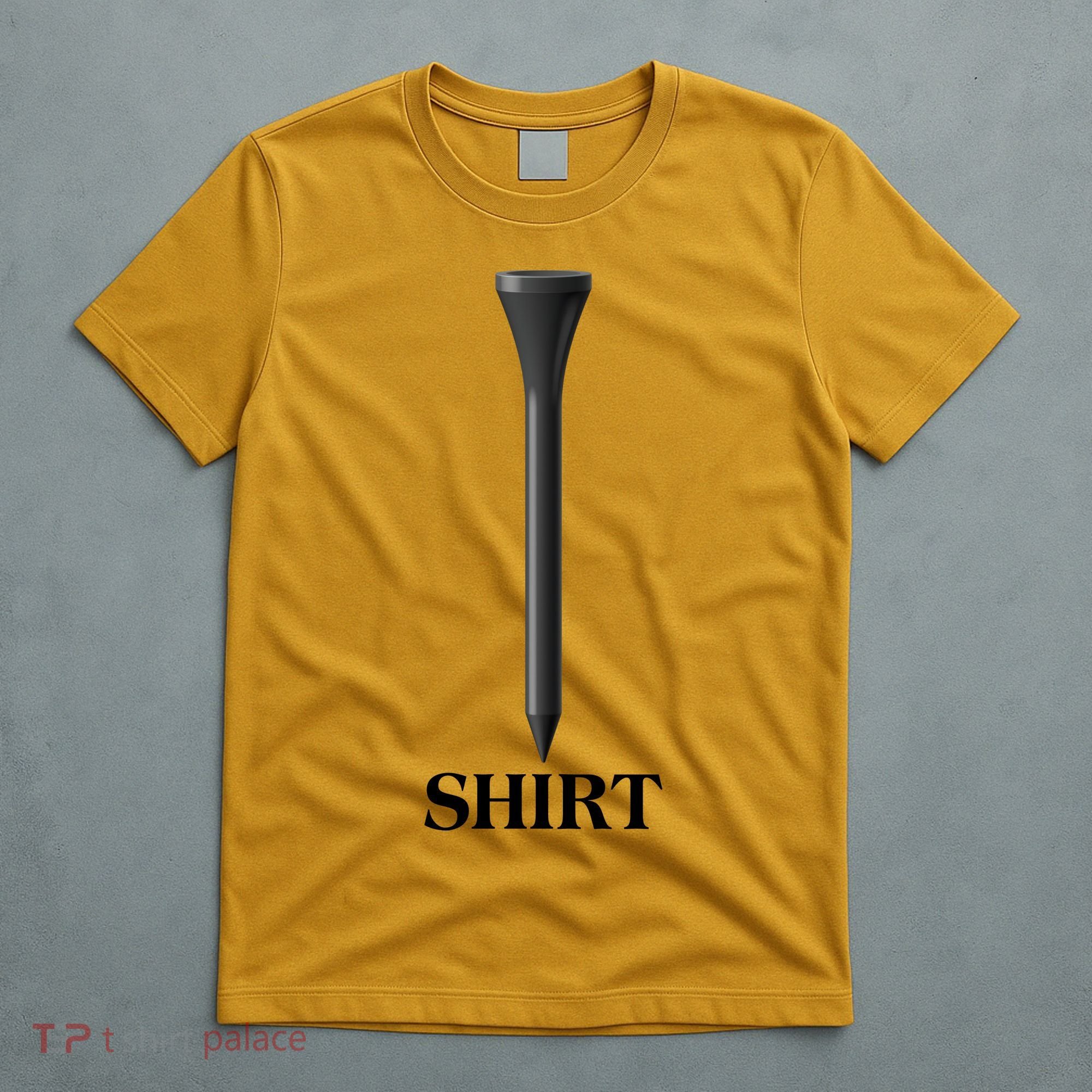 Funny Golf Tee Golf Lover T-Shirt