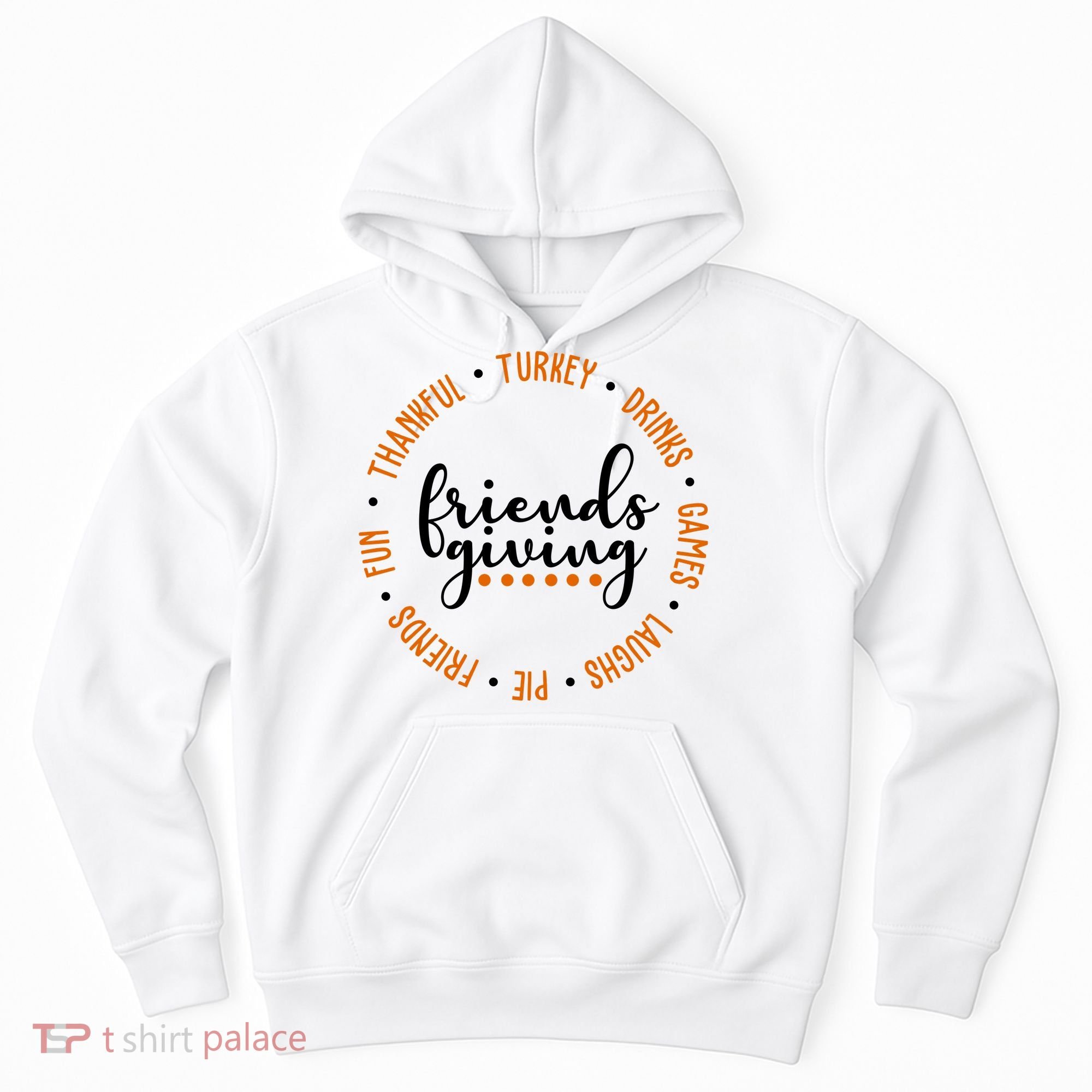 Friends Giving Thanksgiving Festive Holiday Gift Hoodie