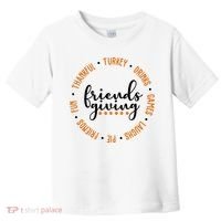 Friends Giving Thanksgiving Festive Holiday Gift Toddler T-Shirt thumb 0