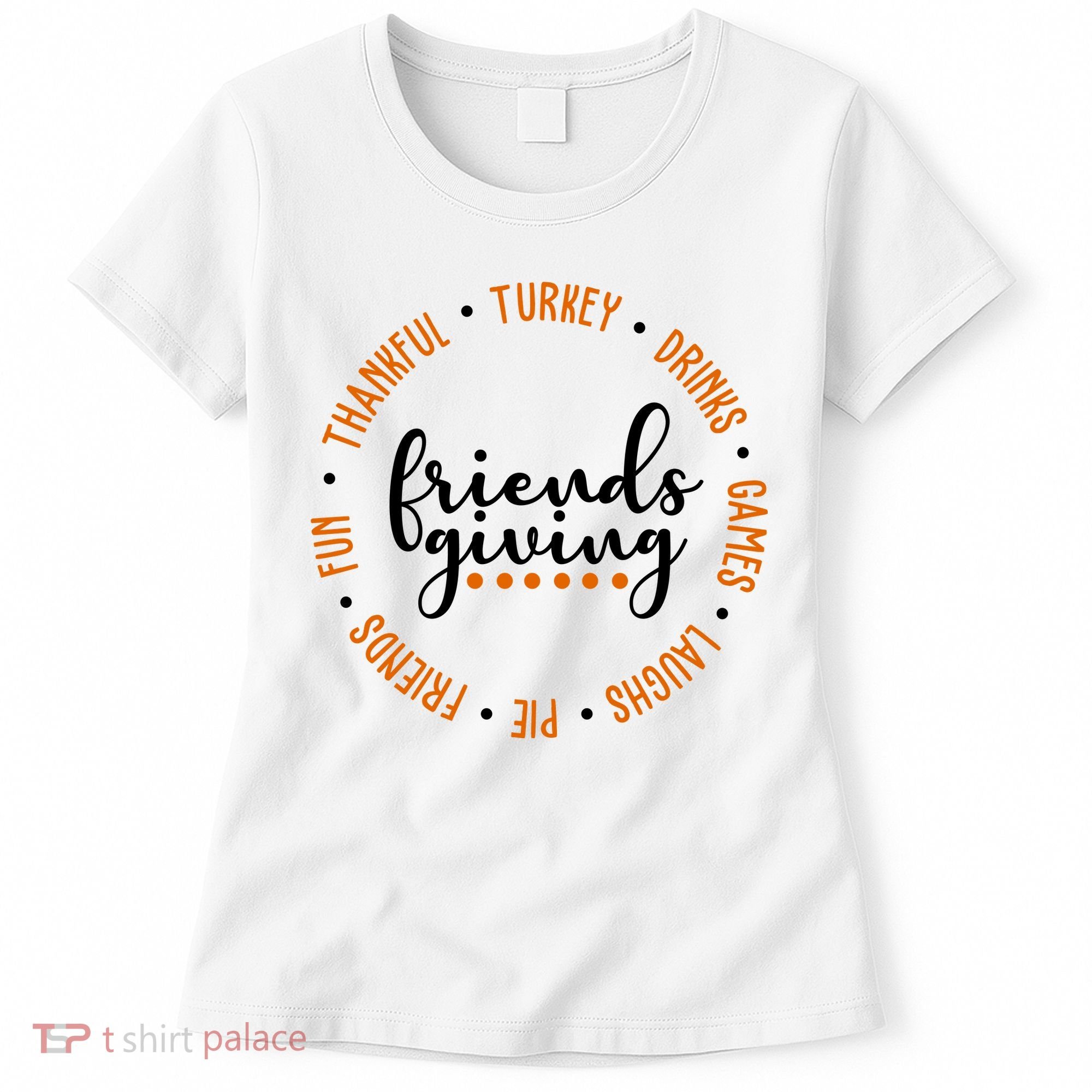 Friends Giving Thanksgiving Festive Holiday Gift Women's T-Shirt