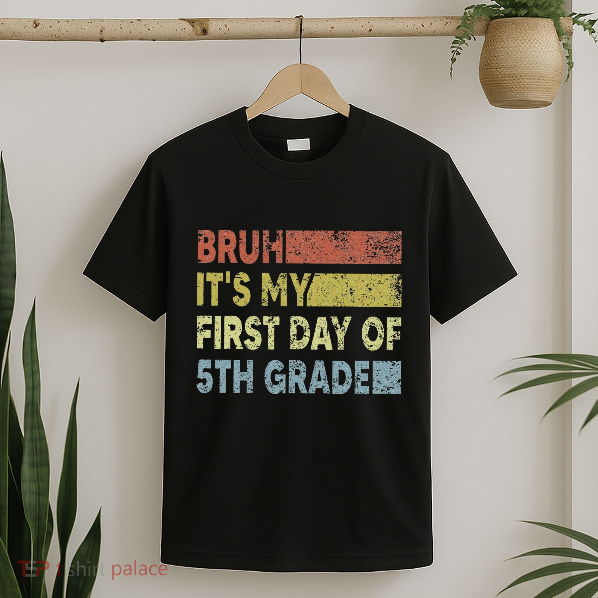 Fifth Grade Teacher Bruh ItS My First Day Of 5th Grade Gift T-Shirt