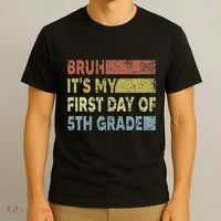 Fifth Grade Teacher Bruh ItS My First Day Of 5th Grade Gift T-Shirt thumb 3