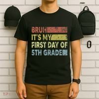 Fifth Grade Teacher Bruh ItS My First Day Of 5th Grade Gift T-Shirt thumb 6