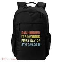 Fifth Grade Teacher Bruh ItS My First Day Of 5th Grade Gift Backpack thumb 0