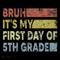 Fifth Grade Teacher Bruh ItS My First Day Of 5th Grade Gift Coffee Mug thumb 5