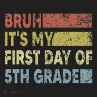 Fifth Grade Teacher Bruh ItS My First Day Of 5th Grade Gift Tumbler thumb 3