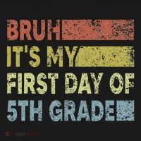 Fifth Grade Teacher Bruh ItS My First Day Of 5th Grade Gift Mousepad thumb 1
