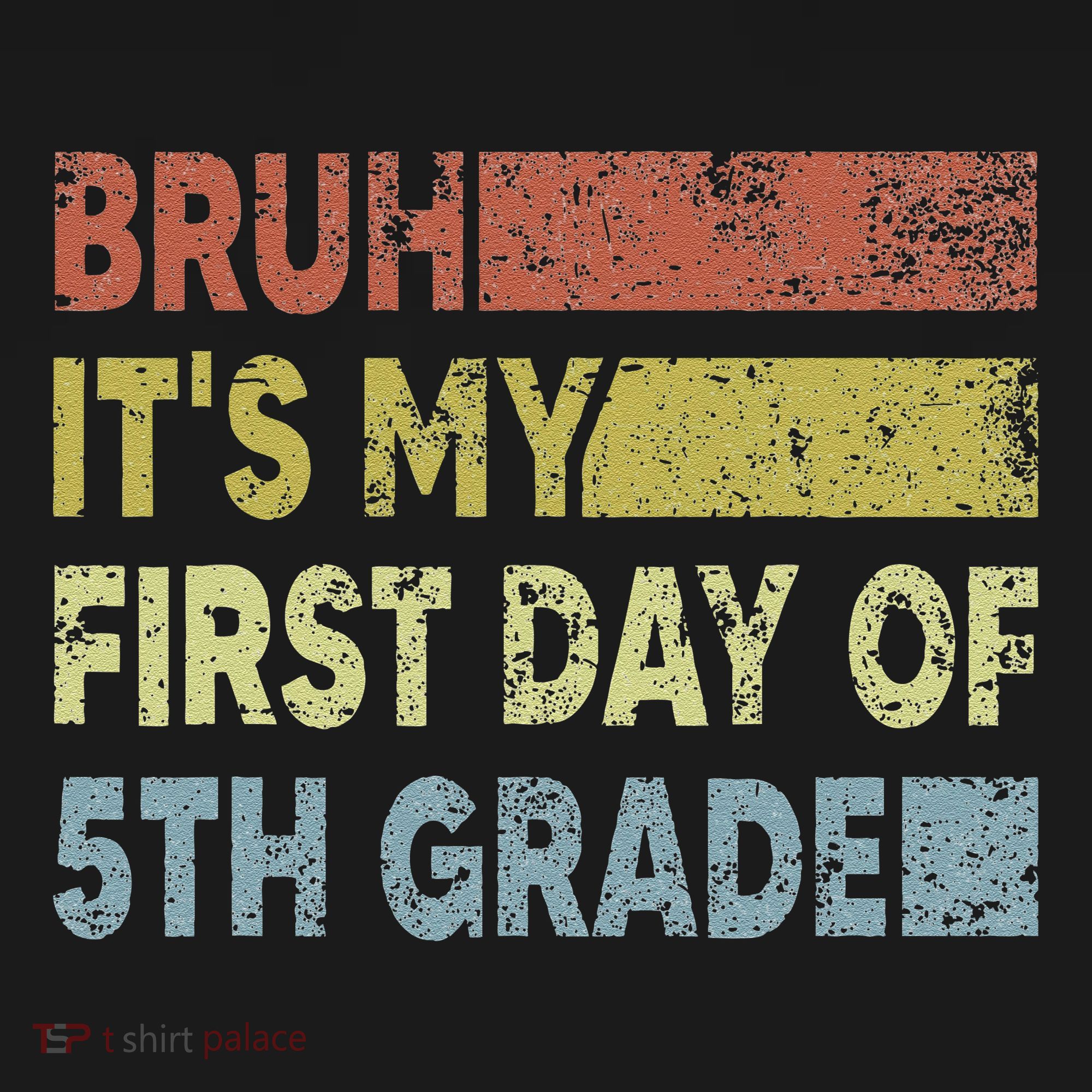 Fifth Grade Teacher Bruh ItS My First Day Of 5th Grade Gift Women's Tank Top