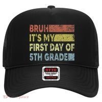 Fifth Grade Teacher Bruh ItS My First Day Of 5th Grade Gift Hat thumb 0