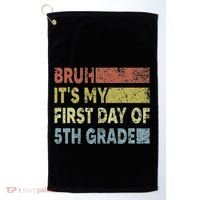 Fifth Grade Teacher Bruh ItS My First Day Of 5th Grade Gift Golf Towel thumb 0