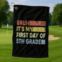Fifth Grade Teacher Bruh ItS My First Day Of 5th Grade Gift Golf Towel thumb 1