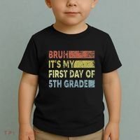 Fifth Grade Teacher Bruh ItS My First Day Of 5th Grade Gift Toddler T-Shirt thumb 2