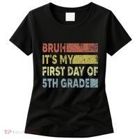 Fifth Grade Teacher Bruh ItS My First Day Of 5th Grade Gift Women's T-Shirt thumb 0