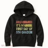 Fifth Grade Teacher Bruh ItS My First Day Of 5th Grade Gift Kids Hoodie thumb 0