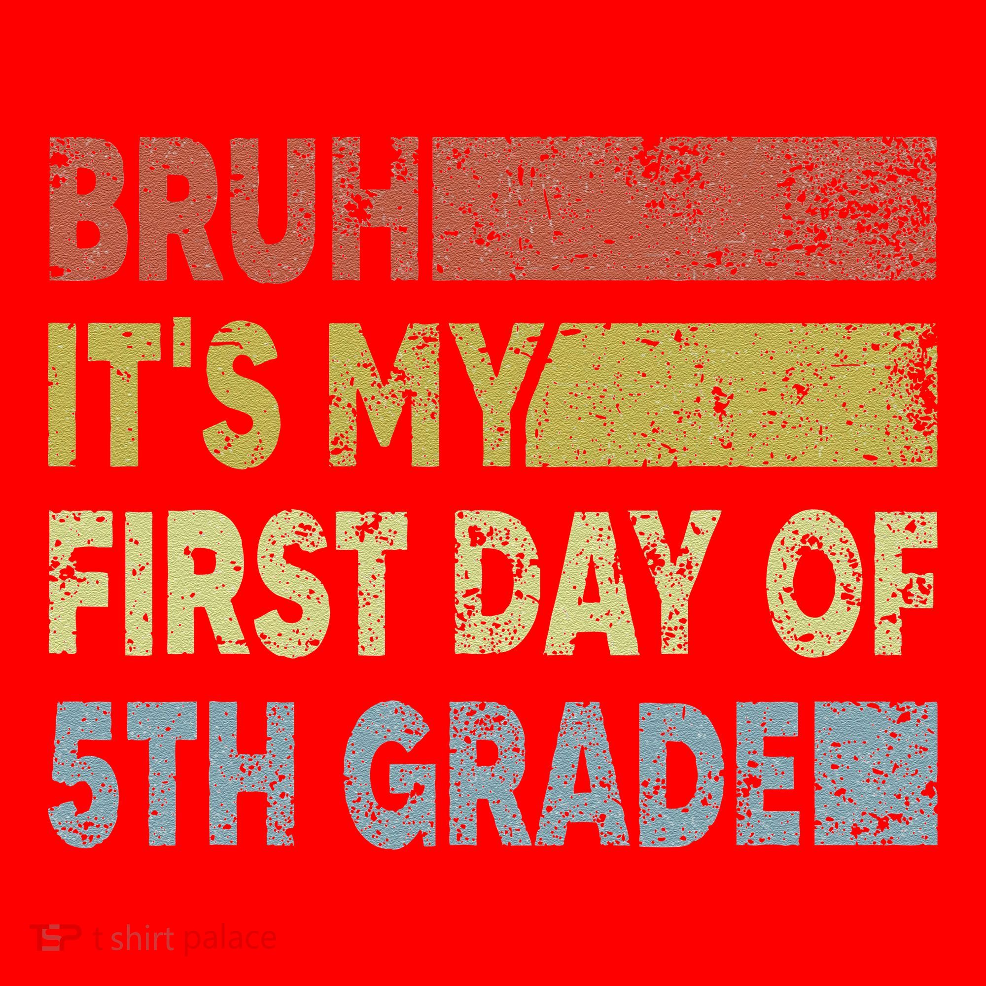 Fifth Grade Teacher Bruh ItS My First Day Of 5th Grade Gift Santa Hat