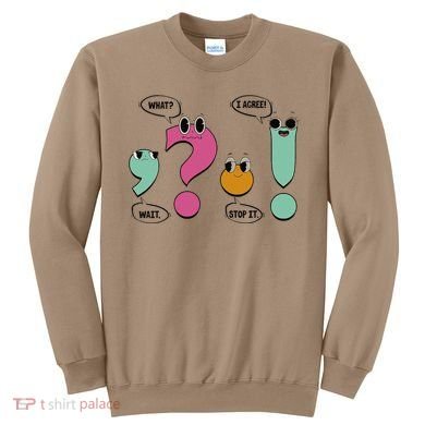 Funny Grammar Teacher Wait What Stop It I Agree Funny Sweatshirt