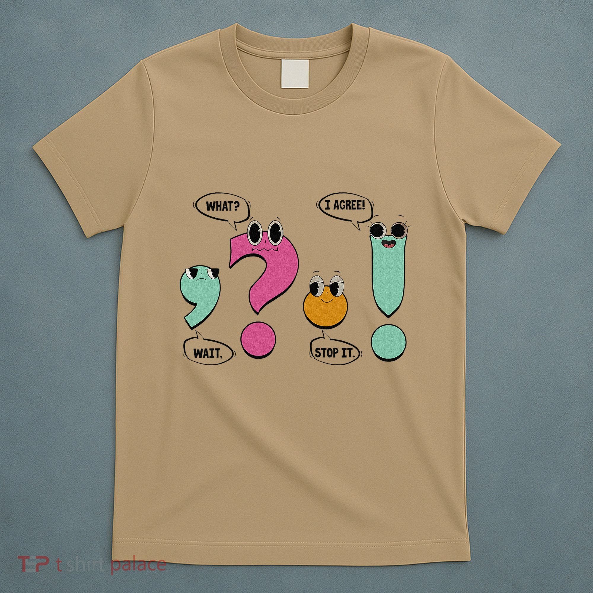 Funny Grammar Teacher Wait What Stop It I Agree Funny T-Shirt