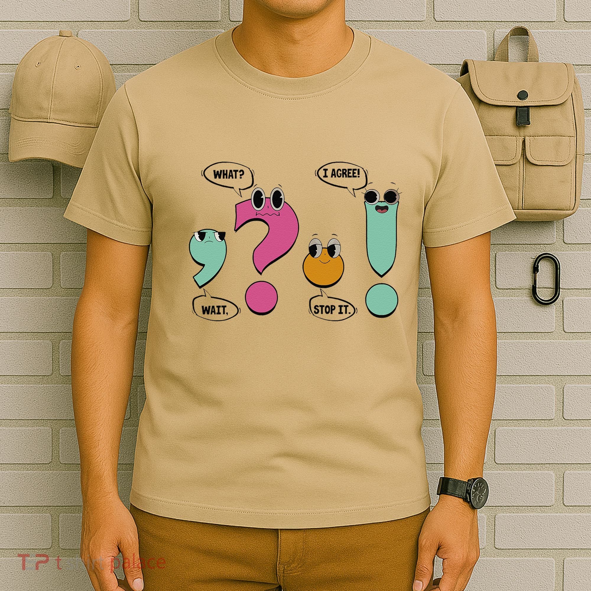 Funny Grammar Teacher Wait What Stop It I Agree Funny T-Shirt