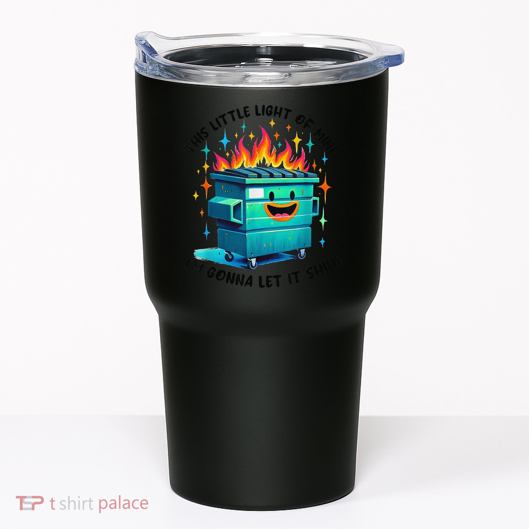 Funny Groovy This Little Lightof Mine Lil Dumpster Fire Tumbler