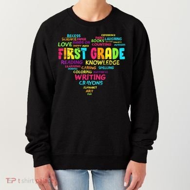 First Grade Team Teacher Student 1st Grade Back To School Women's Sweatshirt