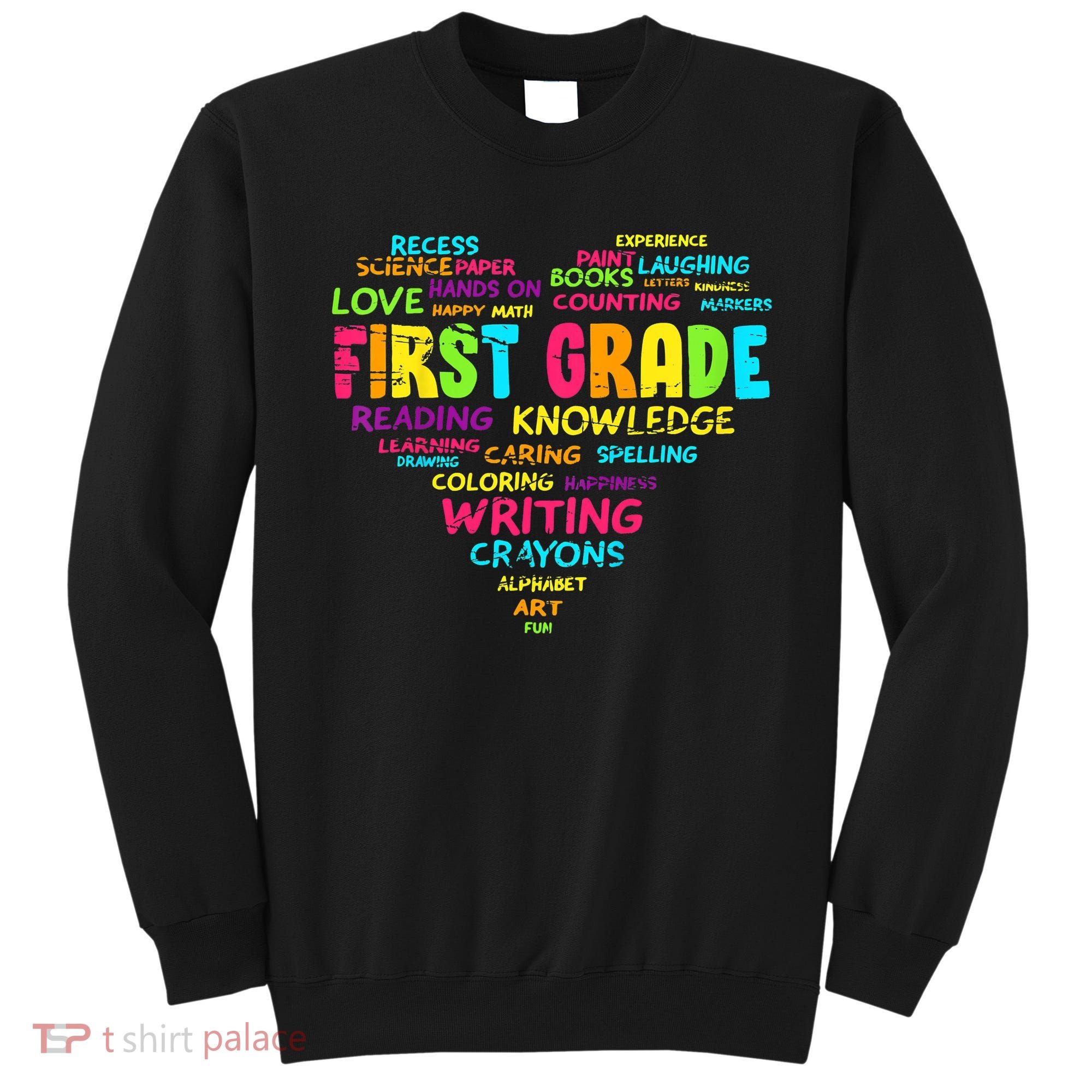 First Grade Team Teacher Student 1st Grade Back To School Sweatshirt