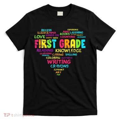 First Grade Team Teacher Student 1st Grade Back To School T-Shirt