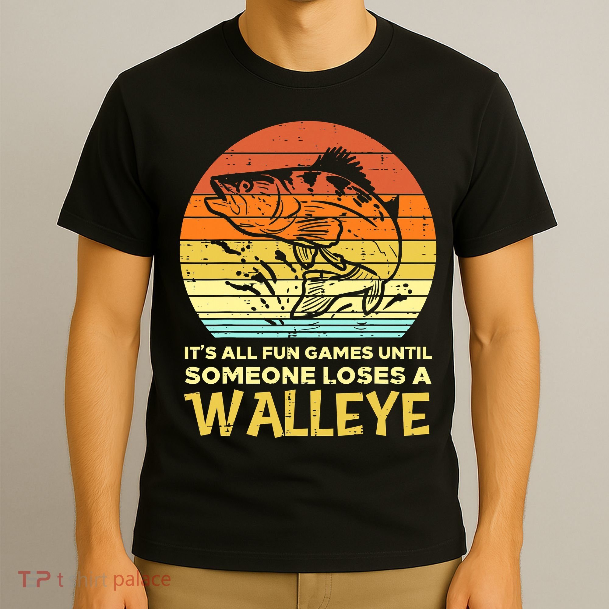 Fun Games Until Someone Loses Walleye Retro Ice Fishing Dad T-Shirt