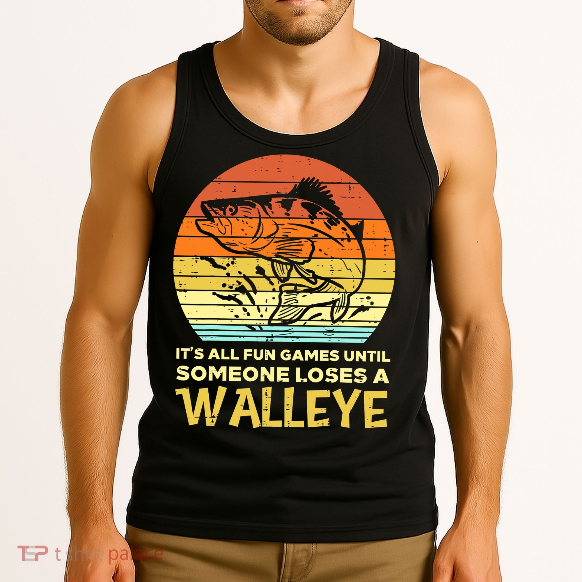 Fun Games Until Someone Loses Walleye Retro Ice Fishing Dad Tank Top