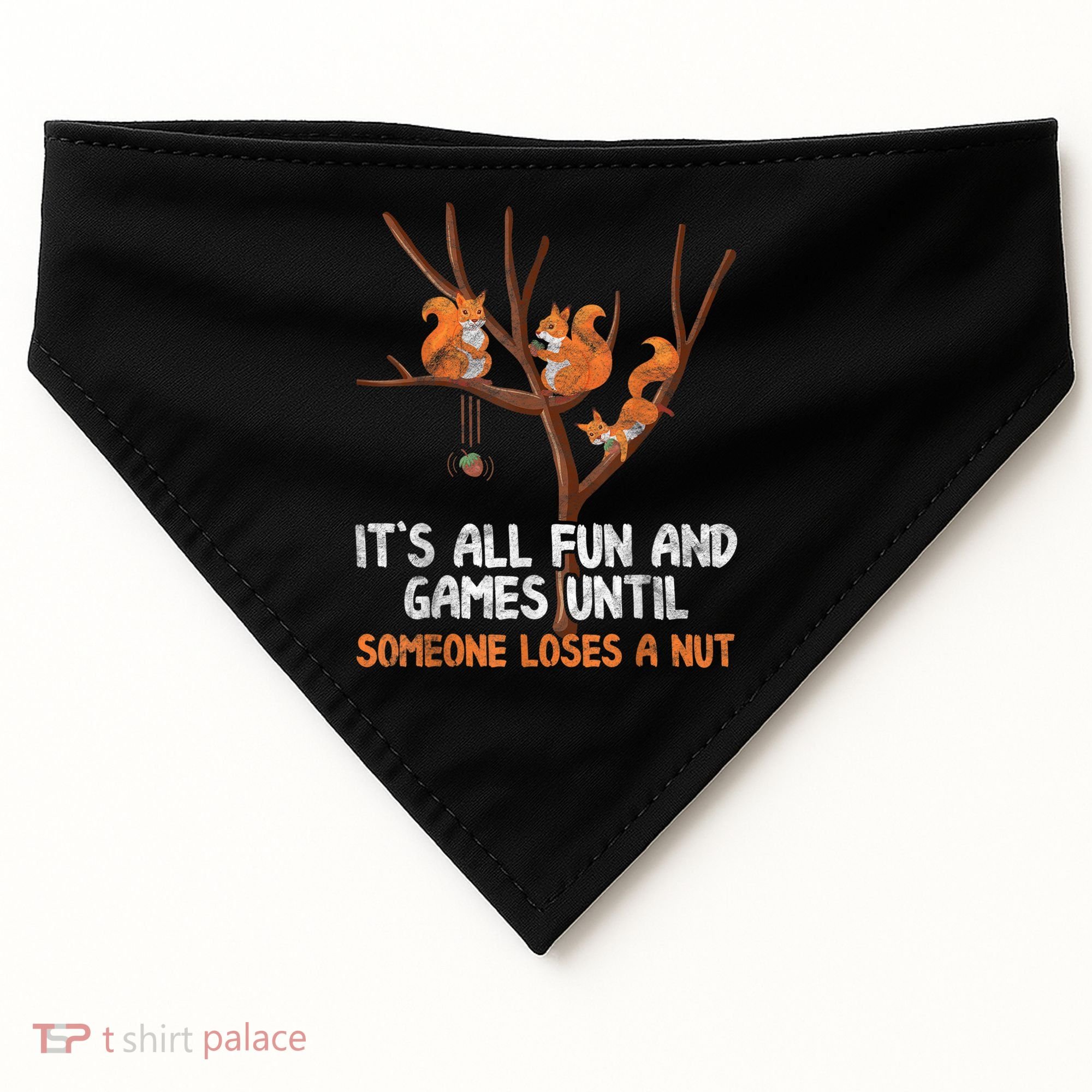 Fun Games Until Someone Loses A Nut Humor Gag Gift USA-Made Doggie Bandana