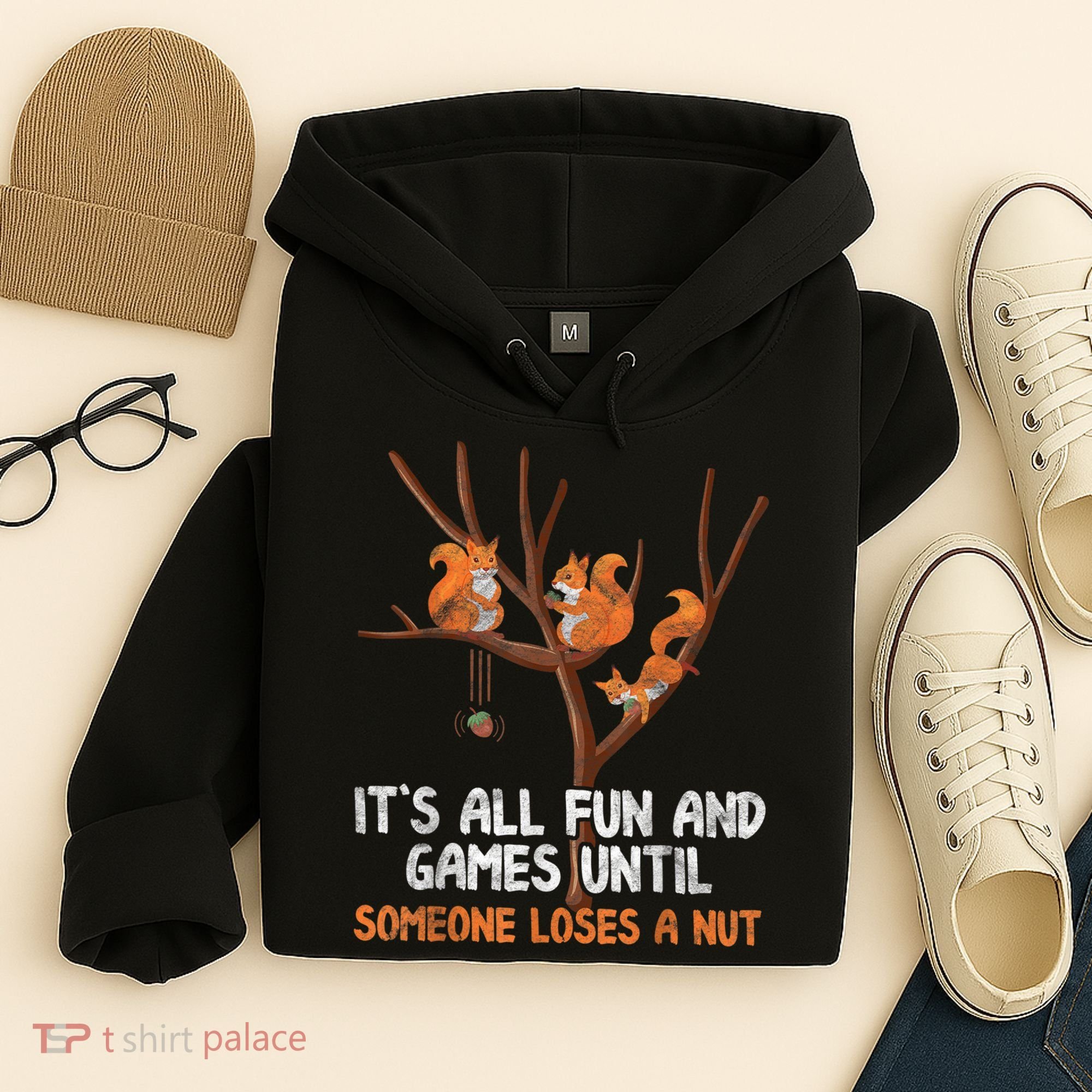 Fun Games Until Someone Loses A Nut Humor Gag Gift Hoodie