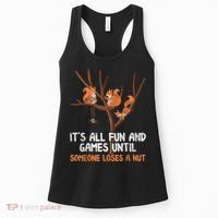 Fun Games Until Someone Loses A Nut Humor Gag Gift Women's Tank Top thumb 0