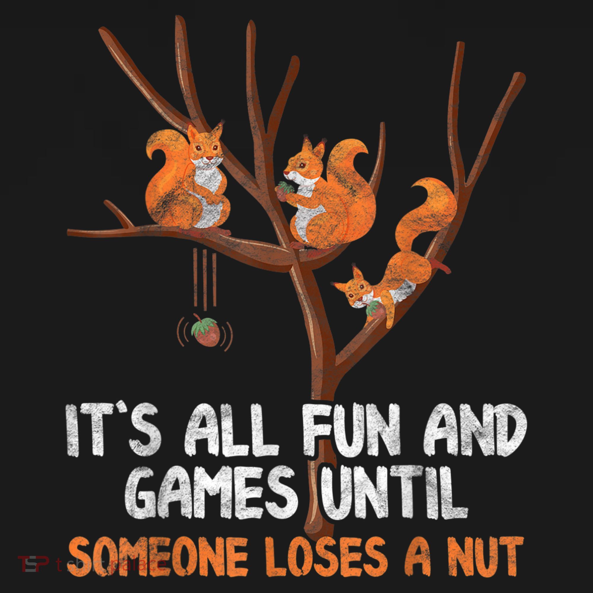 Fun Games Until Someone Loses A Nut Humor Gag Gift Tank Top