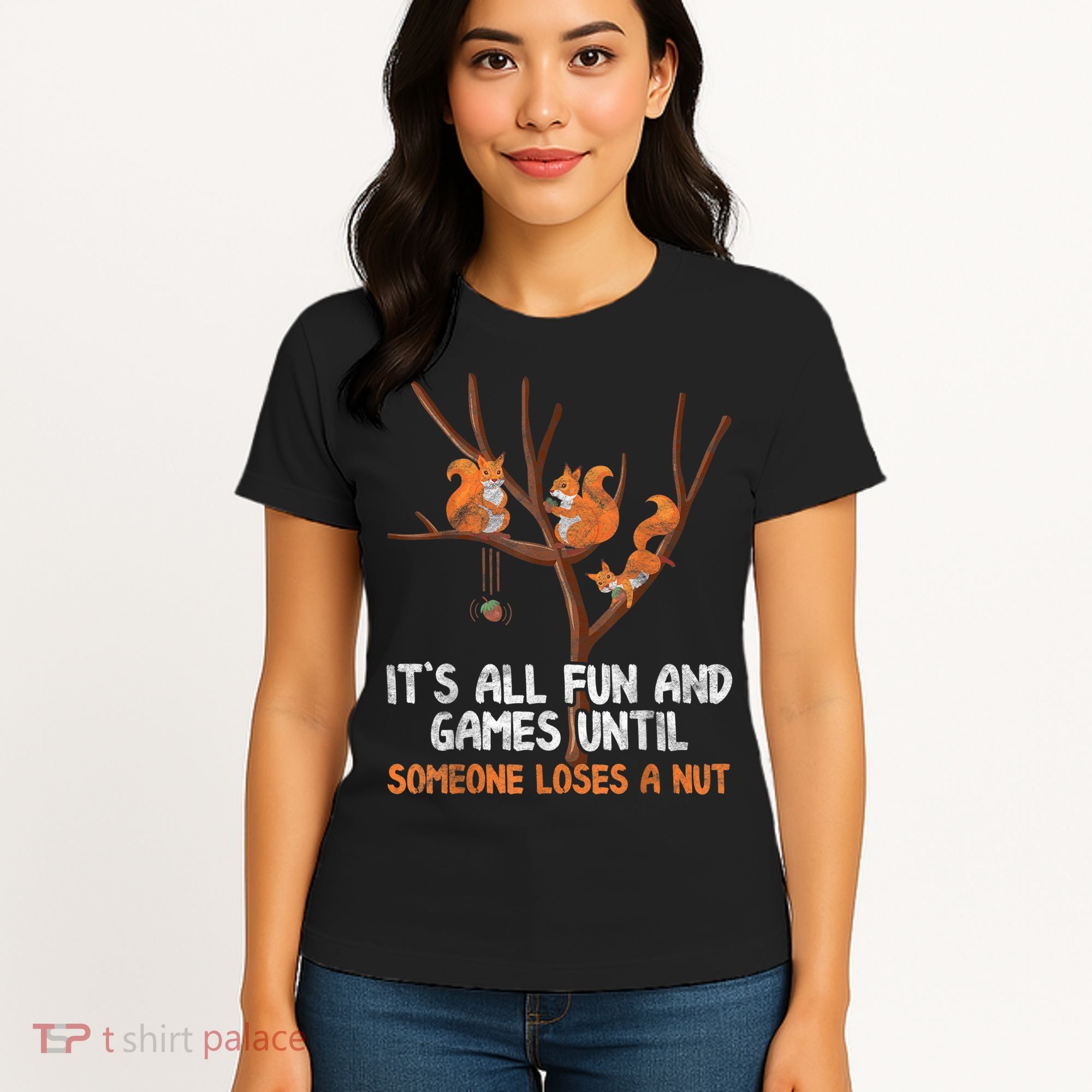Fun Games Until Someone Loses A Nut Humor Gag Gift Women's T-Shirt